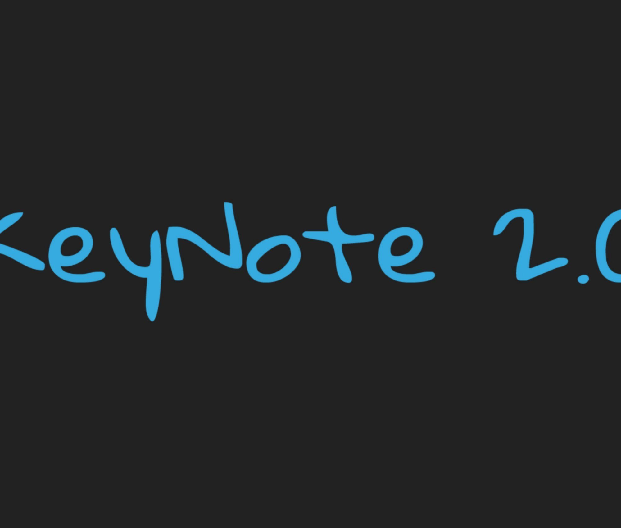 Keynote 2.0